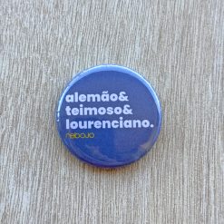 Botton Alemão Teimoso/Alemoa Teimosa | Rebojo® - Alemão