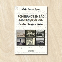 Livro Pomeranos em São Lourenço do Sul - Airton Iepsen